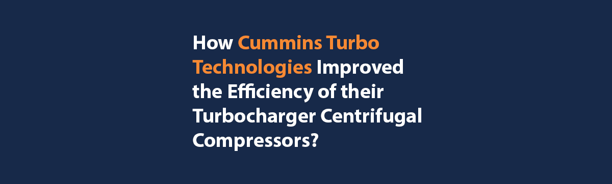 How to Improve Efficiency in a Turbocharger Centrifugal Compressor?