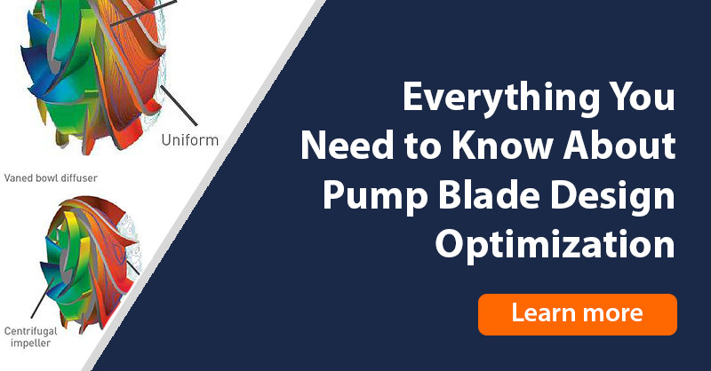 Everything You Need to Know About Pump Blade Design Optimization
