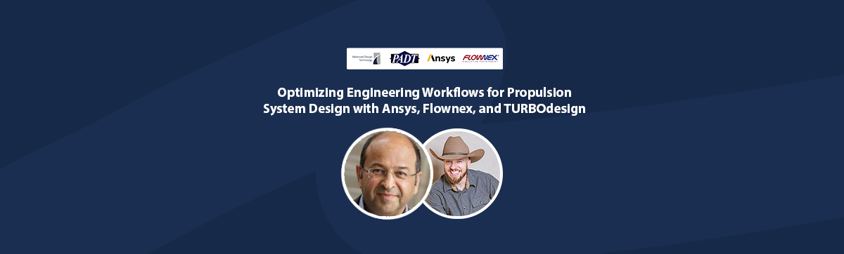 How to Design and Optimize Cryogenic Rocket Engines by Coupling Flownex, TURBOdesign and Ansys Workbench?