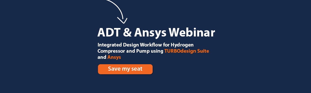 Playback Webinar: Integrated Design Workflow for Hydrogen Compressor and Pump using TURBOdesign Suite and Ansys